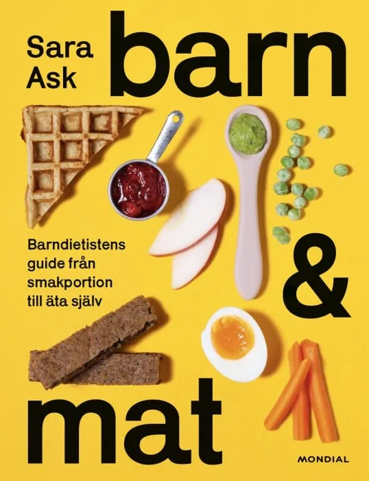 Barn och mat Barndietistens guide från smakportion till äta själv