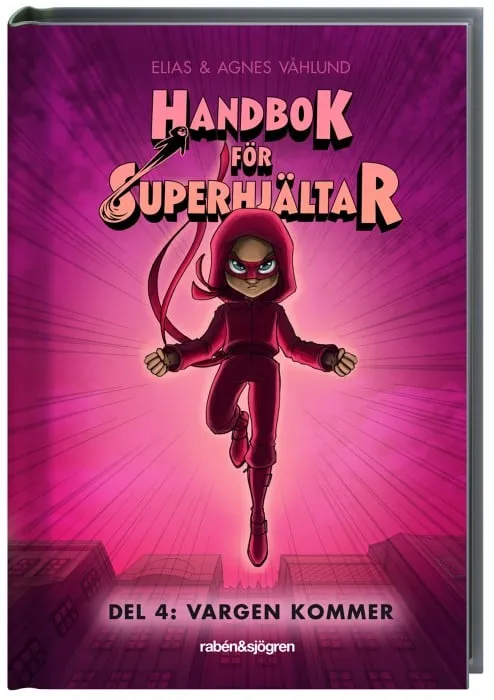 Handbok för superhjältar Vargen kommer (del 4)