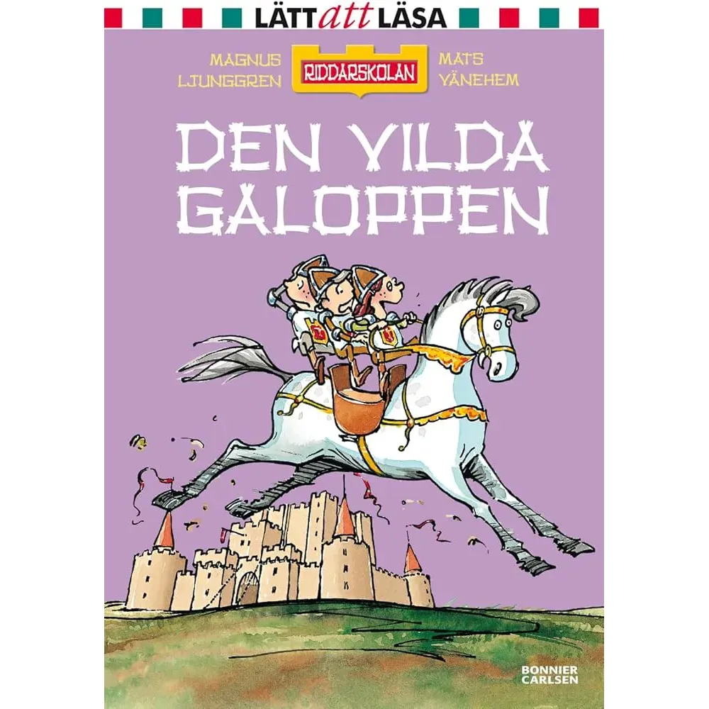 Riddarskolan den vilda galoppen av Magnus Ljunggren & Mats Vänhem