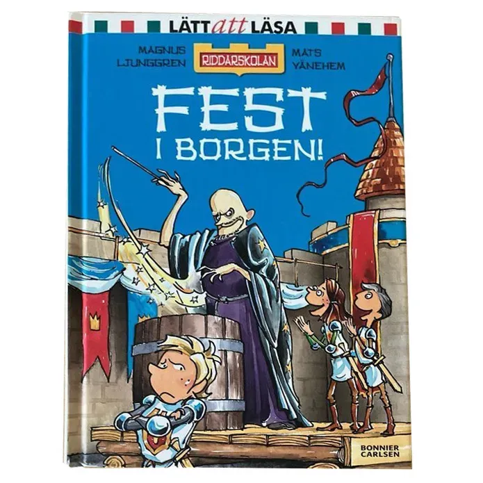 Riddarskolan fest i borgen av Magnus Ljunggren & Mats Vänhem