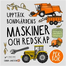 Upptäck bondgårdens maskiner och redskap