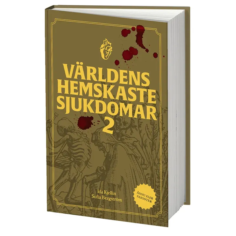 Världens hemskaste sjukdomar 2 av Ida Kjellin & Sofia Bergström